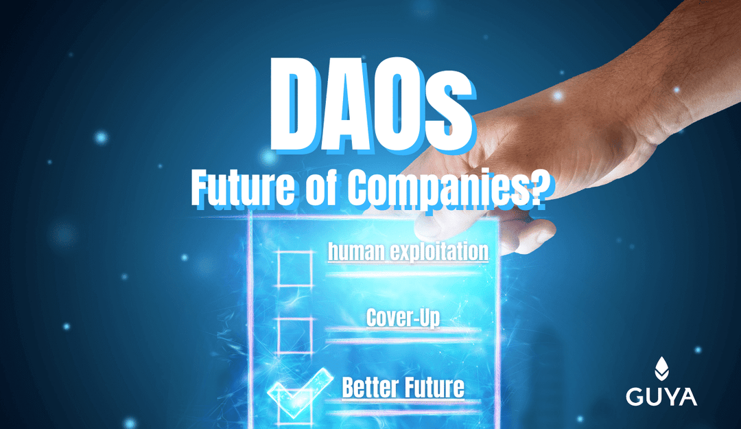 Daos, companies of the future? Potential for customers & companies