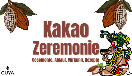 Kakao Zeremonie – Rezept, Inhaltsstoffe, Wirkung, Kakao kaufen