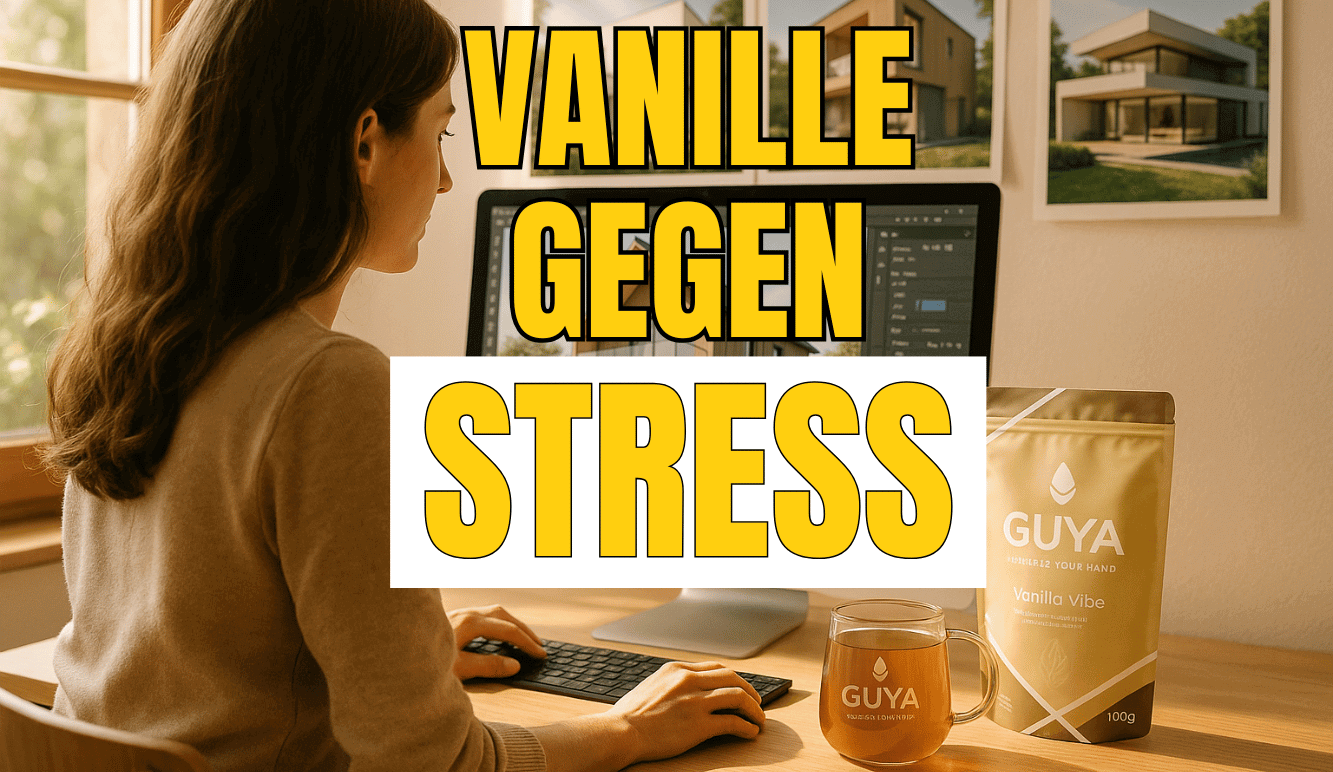 Vanille Tee gegen Stress: Jetzt Ruhe & Fokus trinken!