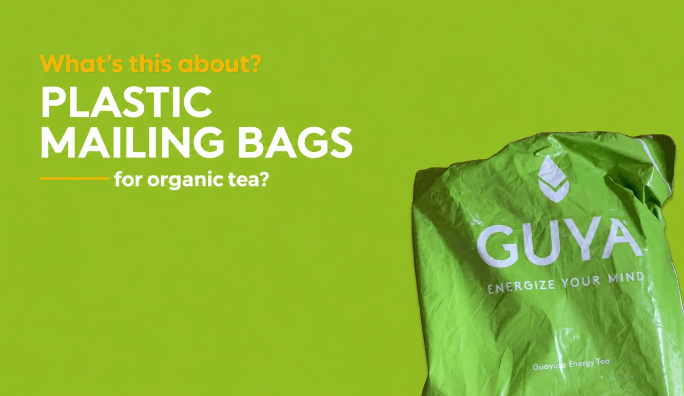 Plastic shipping mailers for organic tea?