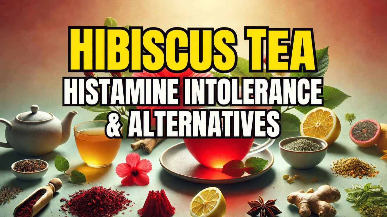 Hibiscus tea and histamine: tolerance & alternatives