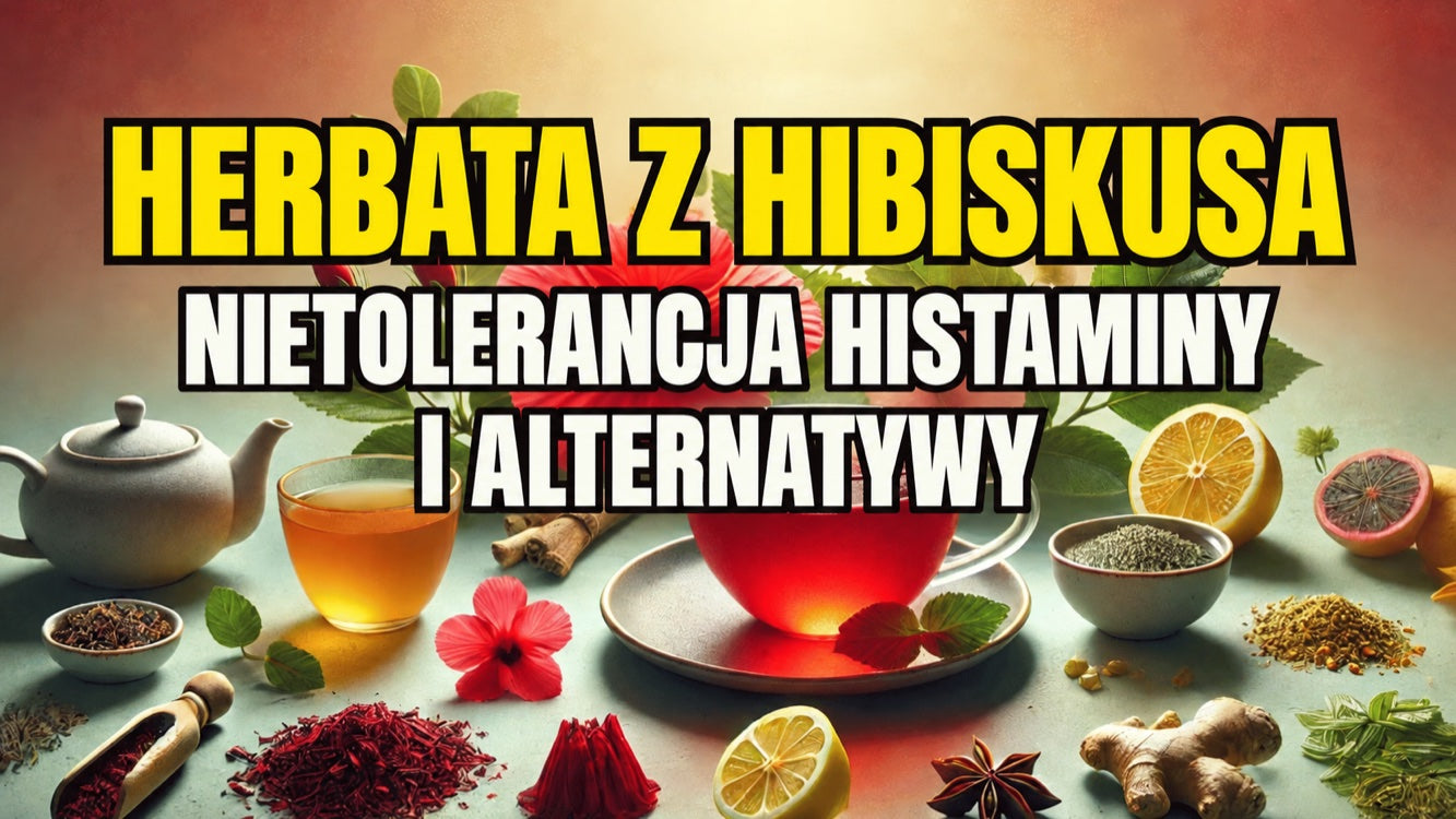 Napar z hibiskusa a histamina — tolerancja i alternatywy