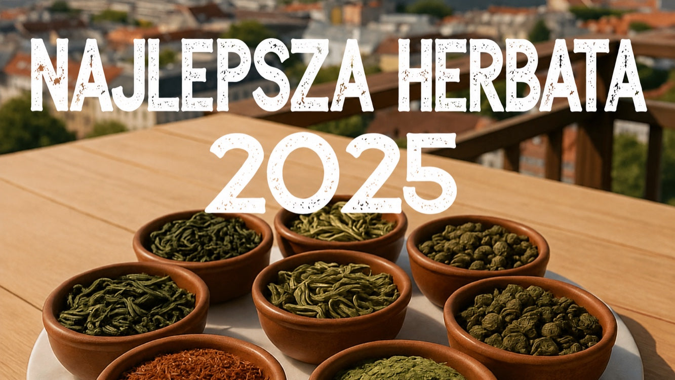 Najlepsze herbaty i napary 2025 — smak, zdrowie i działanie