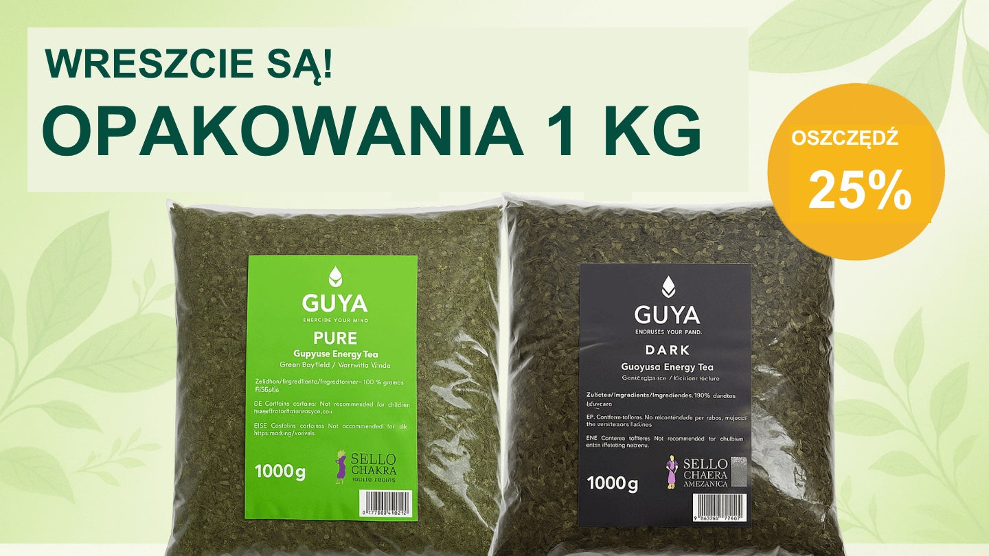 Guayusa PURE i DARK 1 KG — długo wyczekiwane duże opakowania już są!