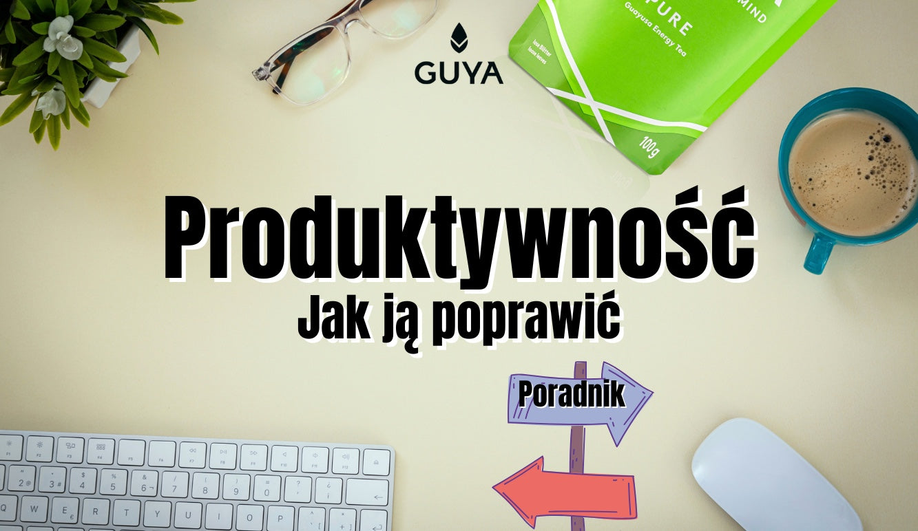 Zwiększ produktywność — wzór na bardziej satysfakcjonującą codzienność